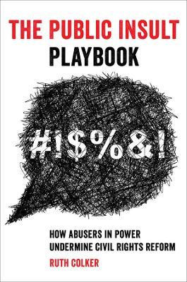 Libro The Public Insult Playbook : How Abusers In Power U...