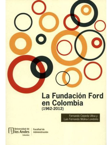 Libro La Fundacion Ford En Colombia 1962 2012