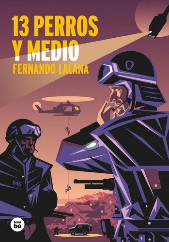 13 Perros Y Medio - Lalana, Fernando