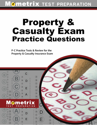 Libro: Property & Casualty Exam Practice Questions: P-c & &