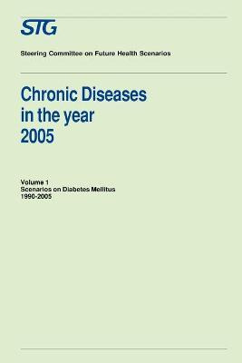 Libro Chronic Diseases In The Year 2005, Volume 1 - Chron...