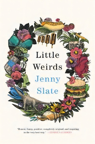 Little Weirds, De Jenny Slate. Editorial Back Bay Books, Tapa Blanda En Inglés