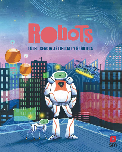 Libro: Robots. Inteligencia Artificial Y Robótica. Admoni, H
