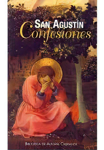 Confesiones San Agustin, De San Agustin. Editorial Biblioteca Autores Cristianos, Tapa Blanda En Español