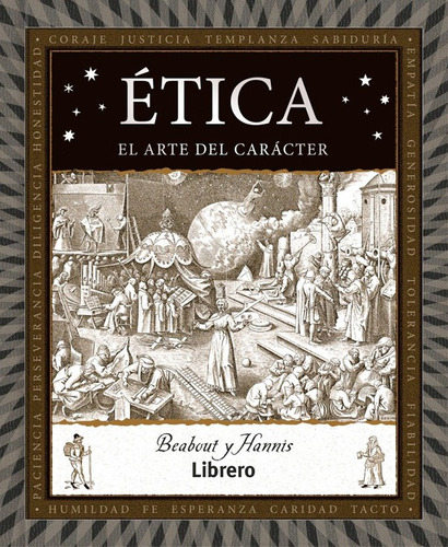 Libro Bolsillo Esenciales - Etica. El Arte Del Caracter, De Beabout Hannis. Editorial Librero, Tapa Dura, Edición 1 En Español, 2023