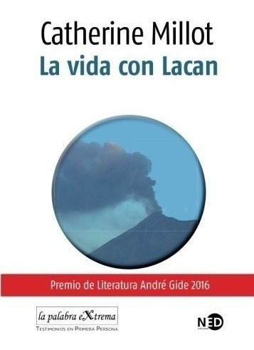 Libro : La Vida Con Lacan  - Catherine Millot