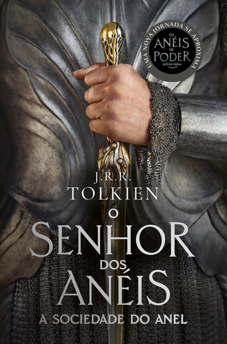 A Sociedade do Anel - Capa Os Anéis de Poder: O Senhor dos Anéis - Parte 1, de J.R.R Tolkien. Editorial HarperCollins, tapa mole, edición 1 en português, 2022