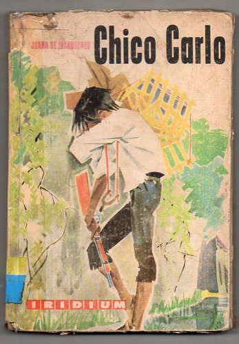 Chico Carlo - J. De Ibarbourou - Tapa Dura Antiguo 1965