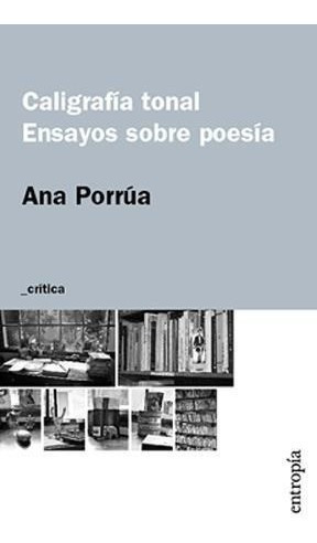 Libro - Caligrafia Tonal. Ensayos Sobre Poesia