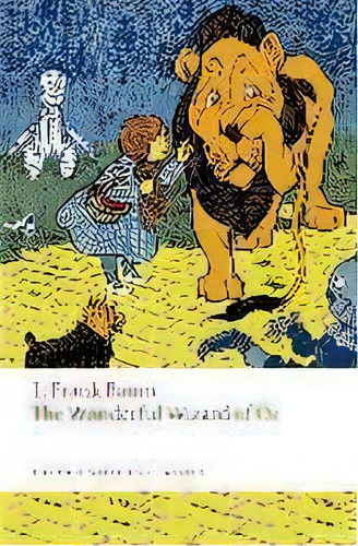 The Wonderful Wizard Of Oz, De L. Frank Baum. Editorial Oxford University Press, Tapa Blanda En Inglés