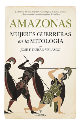 Libro Amazonas, Mujeres Guerreras En La Mitologã­a - Durã...