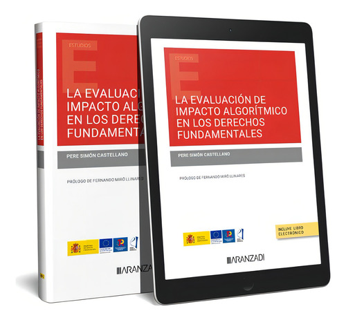 La Evaluacion De Impacto Algoritmico En Los Derechos Fundame, De Pere Simon Castellano. Editorial Aranzadi En Español