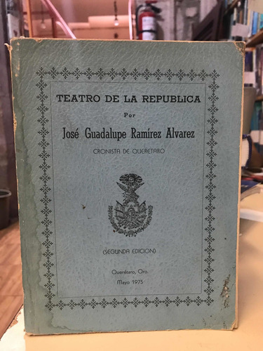 Teatro De La Republica Por José Guadalupe Ramirez Alvarez