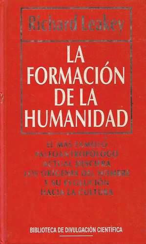 La Formacion De La Humanidad Richard Leakey Muy Interesante