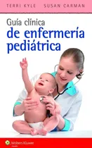 Comprar Kyle. Guía Clínica De Enfermería Pediátrica