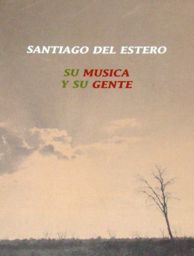 Imagen 1 de 2 de Sgo. Del Estero, Su Música Y Su Gente - Dvd