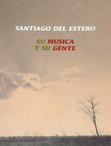 Sgo. Del Estero, Su Música Y Su Gente - Dvd