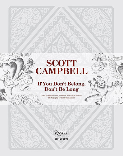 If You Don´T Belong, Don´T Be Long, de Scott Campbell. Editorial Rizzoli, tapa blanda en español