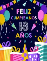 Comprar Feliz Cumpleaños 18 Años: Feliz Cumpleaños 18 Cuaderno 618kf