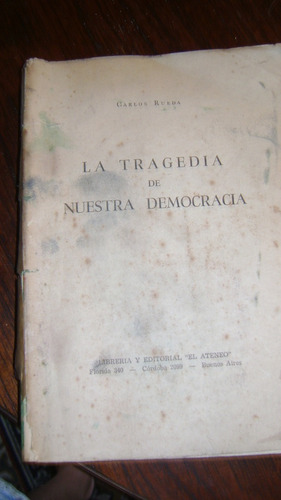 La Tragedia De Nuestra Democracia Carlos Rueda Serie 34.16