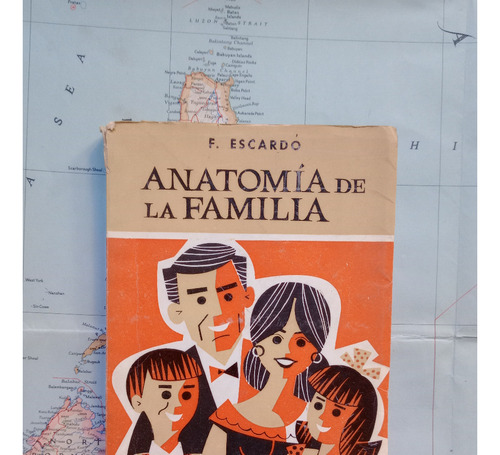 Florencio Escardó - Anatomía De La Familia / El Ateneo 1964