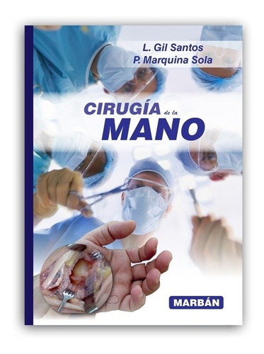 Cirugía De La Mano, De L. Gil Santos. Editorial Marban, Tapa Dura En Español, 2016
