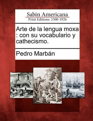 Libro Arte De La Lengua Moxa - Pedro Marban