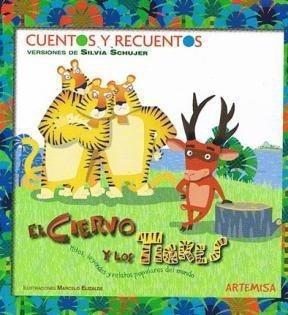 Ciervo Y Los Tigres (coleccion Cuentos Y Recuentos) - Schu*-