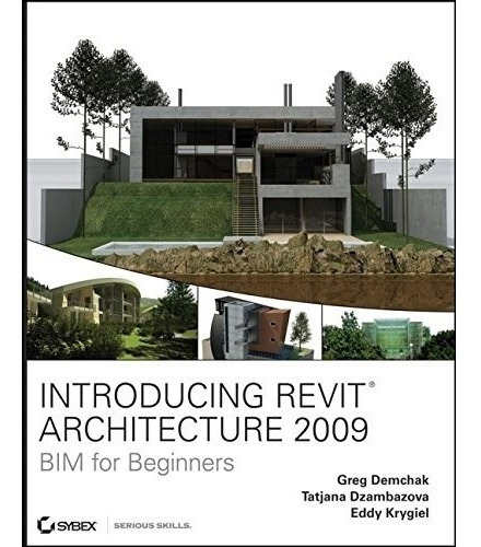 Livro Introducing Revit Architecture 2009: Bim For Beginners