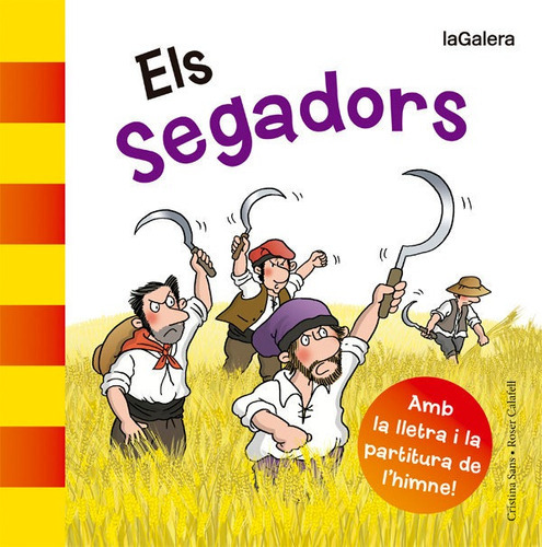 Els Segadors, de Sans Mestre, Cristina. Editorial La Galera, SAU, tapa blanda en catalán