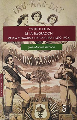 Libro Los Designios De La Emigración Vasca Y Navarra Hacia C