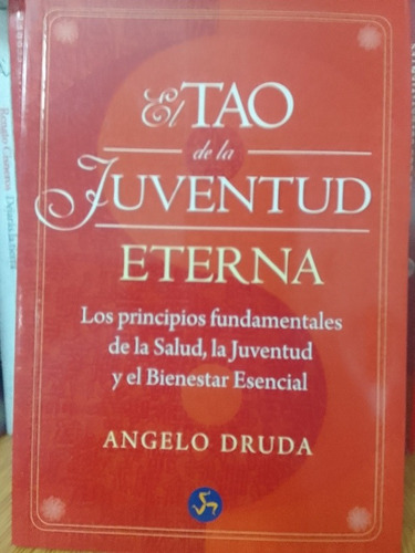 El Tao De La Juventud Eterna - Angelo Druda