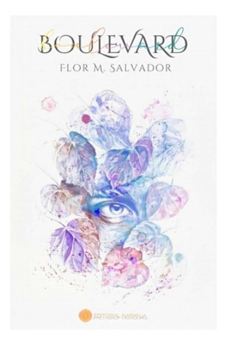 Boulevard / Flor M. Salvador