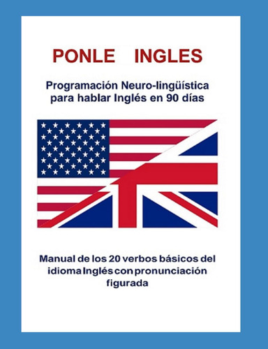 Libro: Ponle Hingles: Hablar Inglés En 90 Días Usando La