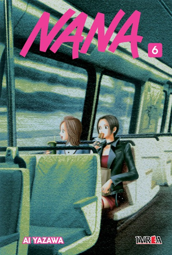 Libro Nana 6 - Ai Yazawa - Manga - Ivrea