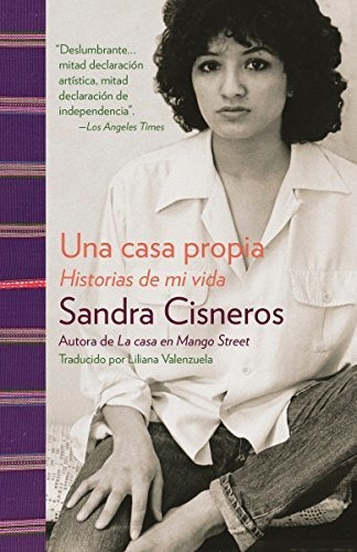Una Casa Propia Historias De Mi Vida, De Cisneros, San. Editorial Vintage Espanol, Tapa Blanda En Español, 2016