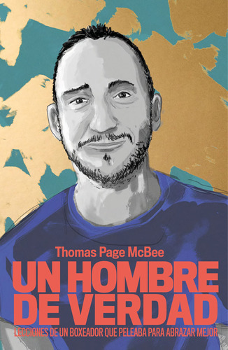 Un Hombre De Verdad, De Page Mcbee, Thomas. Editorial Temas De Hoy En Español
