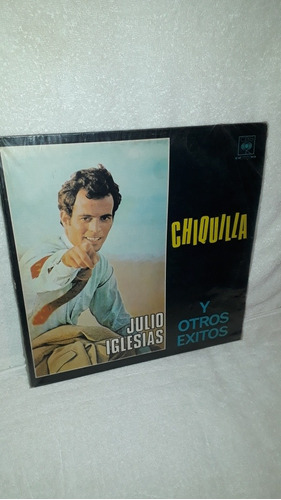 Lp.  Julio Iglesias.   Chiquilla.  Y Otros Éxitos.  1978