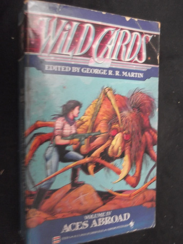 Wild Cards 4 George R R Martin Aces Abroad Ciencia Ficcion