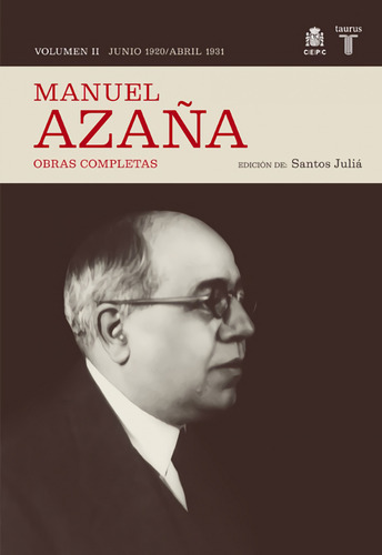 O.c. Manuel Azaña Tomo 2 Junio 1920 / Abril 1931 Santos Juli