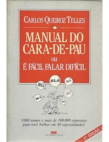 Livro-manual Do Cara De Pau 