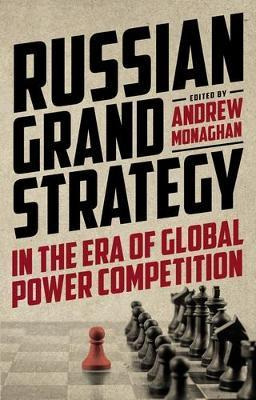 Libro Russian Grand Strategy In The Era Of Global Power C...