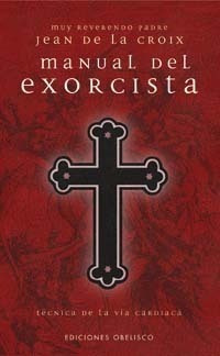 Imagen 1 de 1 de Libro Manual Del Exorcista - Croix, Jean De La
