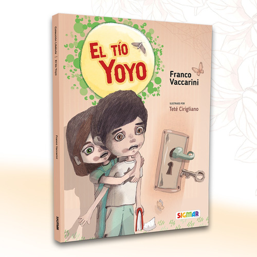 TIO YOYO, de Franco Vaccarini. Editorial SIGMAR, tapa dura en español, 2022