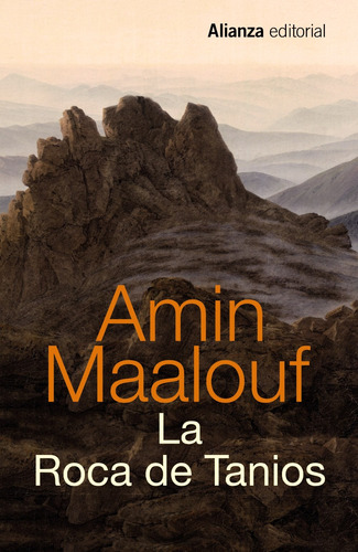 La Roca de Tanios, de Maalouf, Amin. Serie 13/20 Editorial Alianza, tapa blanda en español, 2015