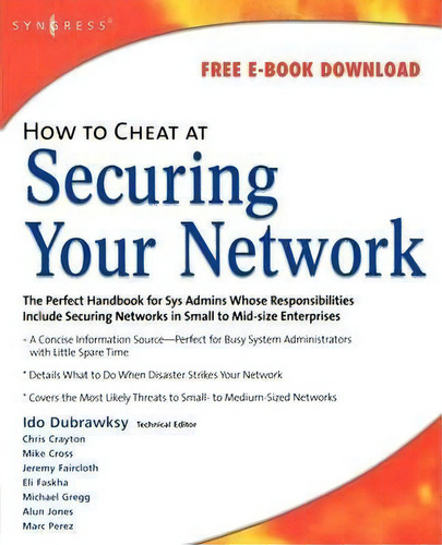 How To Cheat At Securing Your Network, De Ido Dubrawsky. Editorial Syngress Media U S, Tapa Blanda En Inglés