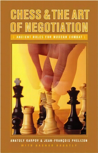 Chess And The Art Of Negotiation, De Anatolii Karpov. Editorial Abc Clio, Tapa Dura En Inglés