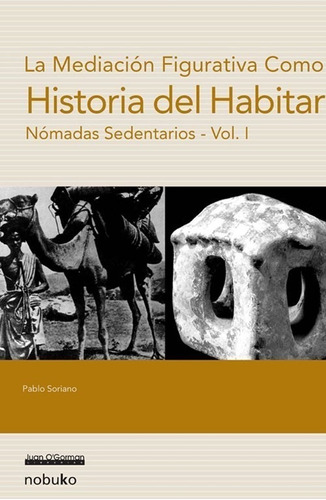 Historia Del Habitar: Vol 1