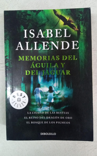 Memorias Del Aguila Y Del Jaguar - Isabel Allende - Bolsillo