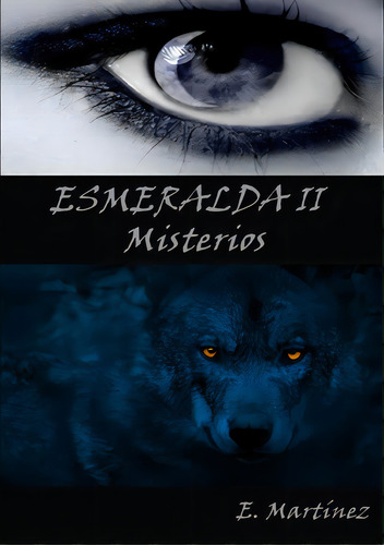 Esmeralda Ii, De Martínez Espinosa, Encarni. Editorial Lulu Pr, Tapa Blanda En Español